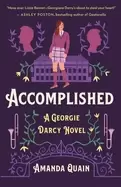 Image of accomplished a georgie darcy novel
