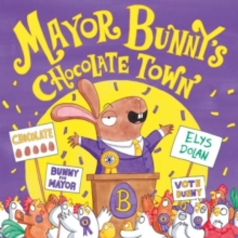 Image of Elys Dolan Mayor Bunny's Chocolate Town Book Multi unisex