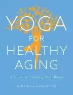 Image of yoga for healthy aging a guide to lifelong well being