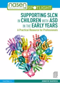 Image of Supporting SLCN in Children with ASD in the Early YearsA Practical Resource for Professionals