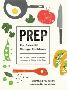 Image of Prep : The Essential College Cookbook