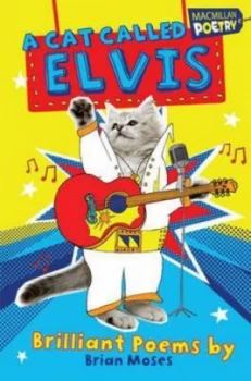 Image of A Cat Called Elvis by Brian Moses Book