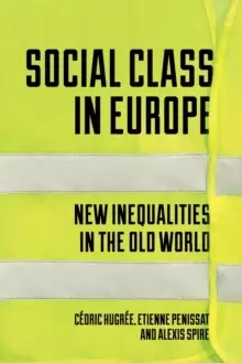 Image of Social Class in Europe : New Inequalities in the Old World