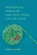Image of rhetorical feminism and this thing called hope