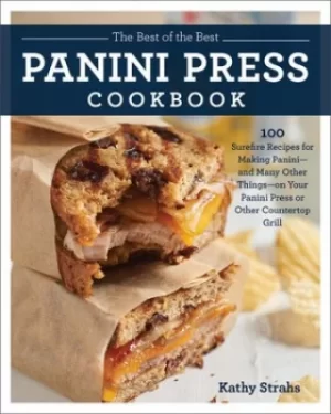 Image of The Best of the Best Panini Press Cookbook by Kathy Strahs