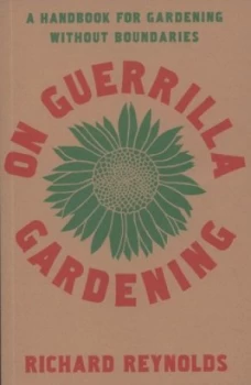 Image of On Guerrilla Gardening by Richard Reynolds Book