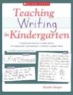 Image of teaching writing in kindergarten a structured approach to daily writing tha