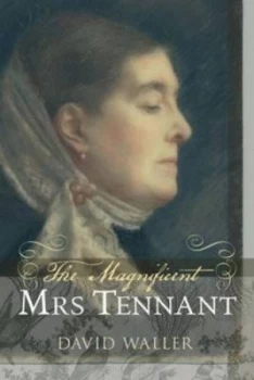 Image of The Magnificent Mrs Tennant by David Waller Book