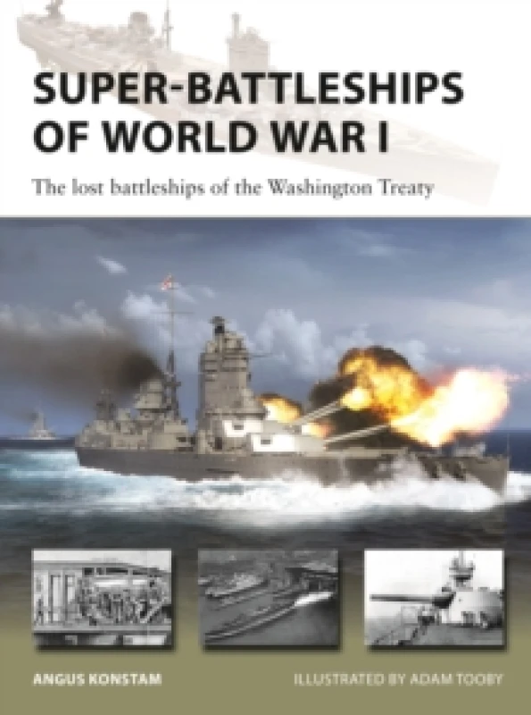 Image of Super-Battleships of World War I : The lost battleships of the Washington Treaty Paperback / softback