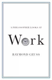 Image of A Philosopher Looks at Work