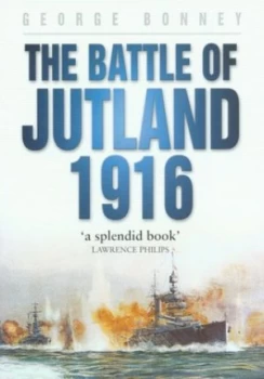 Image of The Battle of Jutland 1916 by George Bonney Paperback