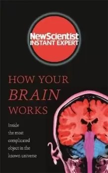 Image of How Your Brain Works by New Scientist