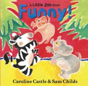 Image of Funny by Caroline Castle and Sam Childs Hardback