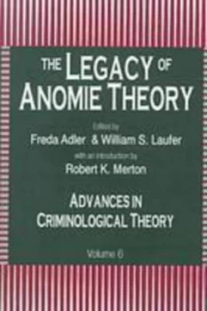 Image of The Legacy of Anomie Theory by Freda Adler Paperback
