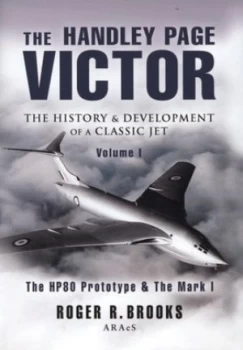 Image of The Handley Page Victor by Roger R Brooks Hardback