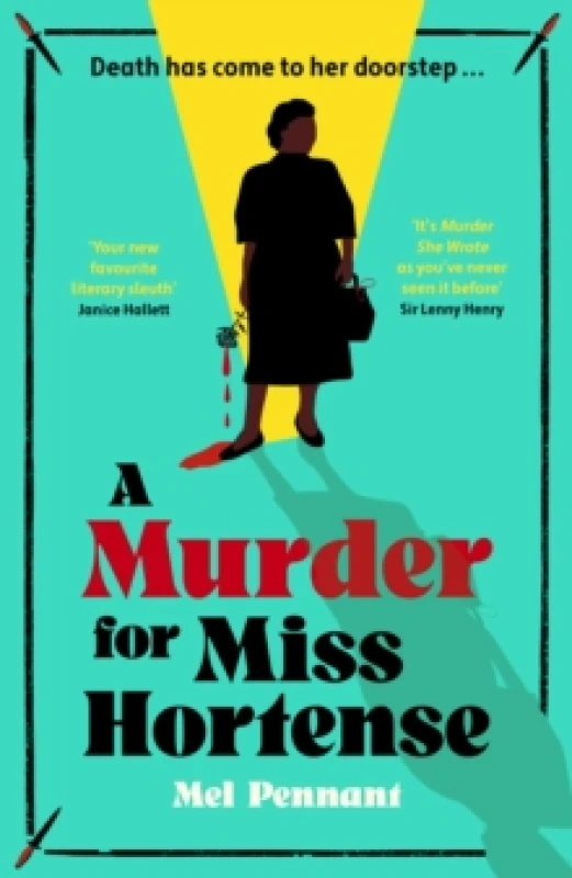 Image of A Murder for Miss Hortense : 'It's Murder She Wrote as you've never seen it before' Sir Lenny Henry Hardback
