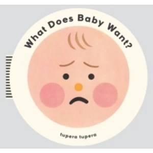 Image of What Does Baby Want?