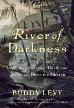 Image of River of Darkness by Buddy Levy Hardback
