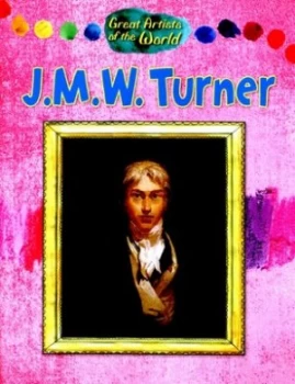 Image of J.M.W. Turner by Alix Wood Hardback