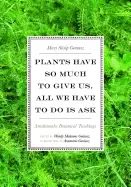 Image of plants have so much to give us all we have to do is ask anishinaabe botani