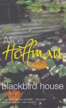 Image of Blackbird House by Alice Hoffman Hardback