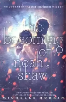 Image of The becoming of Noah Shaw by Michelle Hodkin