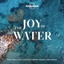 Image of Lonely Planet The Joy Of Water