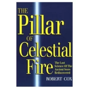 Image of The pillar of celestial fire by Robert Cox