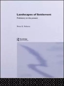 Image of Landscapes of settlement by Brian K. Roberts