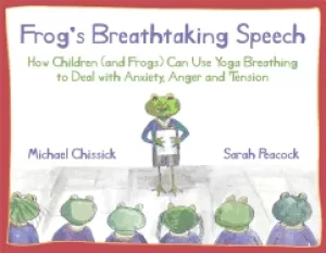 Image of frogs breathtaking speech how children can use yoga breathing to deal with