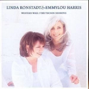 image of Western Wall/The Tucson Sessions by Linda Ronstadt And Emmylou Harris CD Album