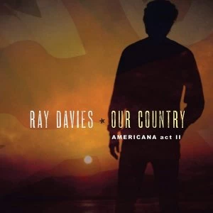 image of Ray Davies - Our Country Americana Act II CD