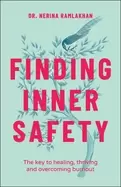 Image of finding inner safety the key to healing thriving and overcoming burnout