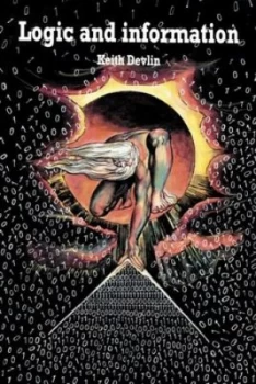 Image of Logic and information by Keith J. Devlin