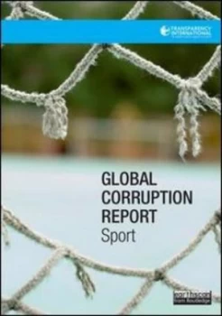 Image of Global Corruption Report. Sport by Transparency International Paperback