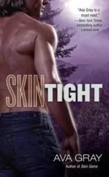 Image of Skin Tight by Ava Gray Book