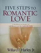 Image of five steps to romantic love a workbook for readers of love busters and his
