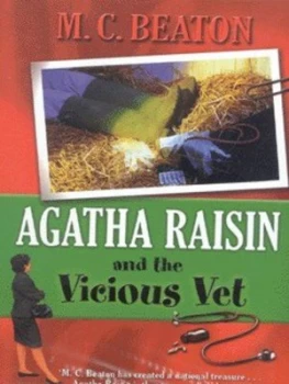 Image of Agatha Raisin and the Vicious Vet by M.C. Beaton Hardback