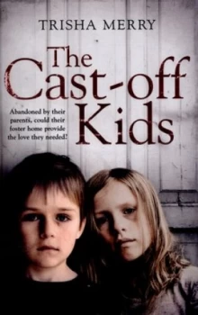 Image of The Cast-Off Kids by Trisha Merry Paperback