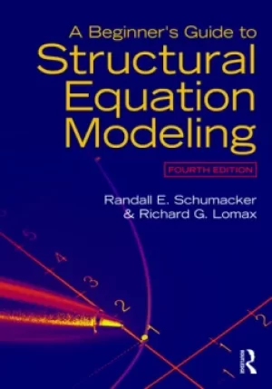 Image of A Beginner's Guide to Structural Equation ModelingFourth Edition