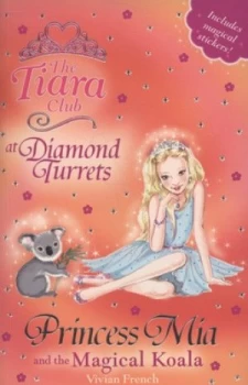 Image of Princess Mia and the Magical Koala by Vivian French Book