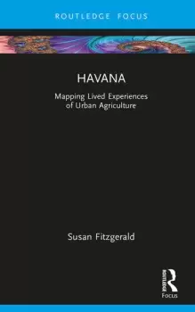 Image of Havana Mapping Lived Experiences of Urban Agriculture