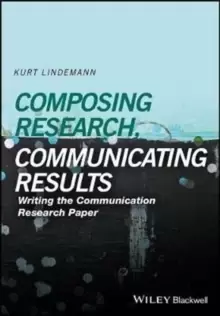 Image of Composing Research, Communicating Results : Writing the Communication Research Paper