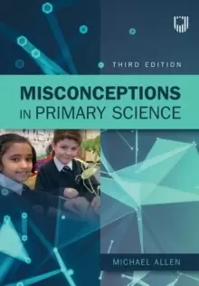 Image of Misconceptions in Primary Science 3e
