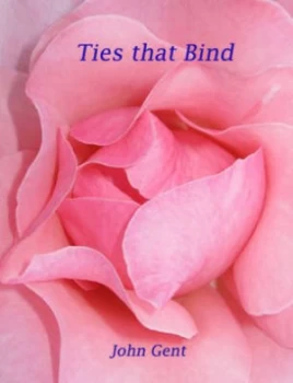 Image of Ties That Bind by John Gent Paperback