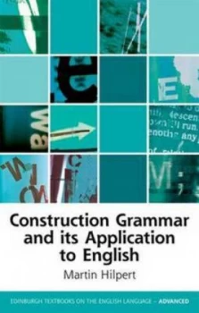 Image of Construction Grammar and Its Application to English by Martin Hilpert Paperback