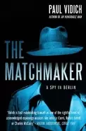 Image of matchmaker the a spy in berlin