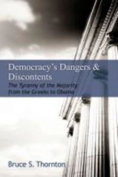 Image of Democracys dangers & discontents by Bruce S. Thornton