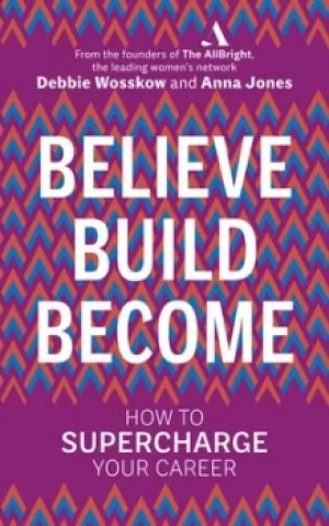 Image of Believe build become by Debbie Wosskow
