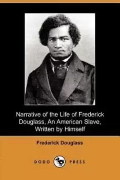 Image of Narrative of the Life of Frederick Douglass an American Slave Written by Himself by Frederick Douglass